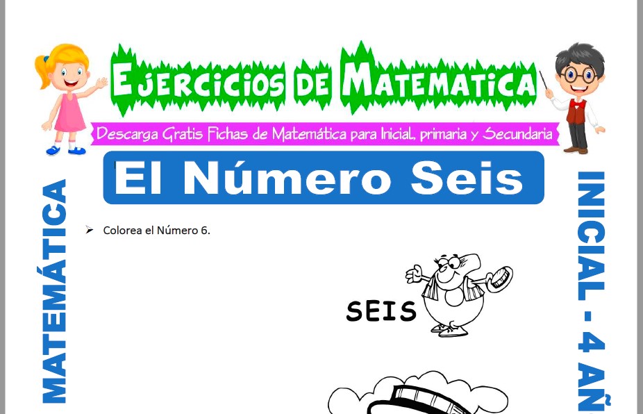 Modelo de la ficha de Actividades de El Número Seis para Estudiantes de Inicial de 4 Años.