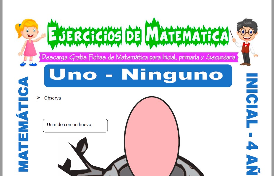 Modelo de la ficha de Actividades de Uno y Ninguno para Estudiantes de Inicial de 4 Años.