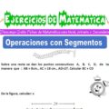 Ejercicios de Operaciones con Segmentos para Quinto de Primaria