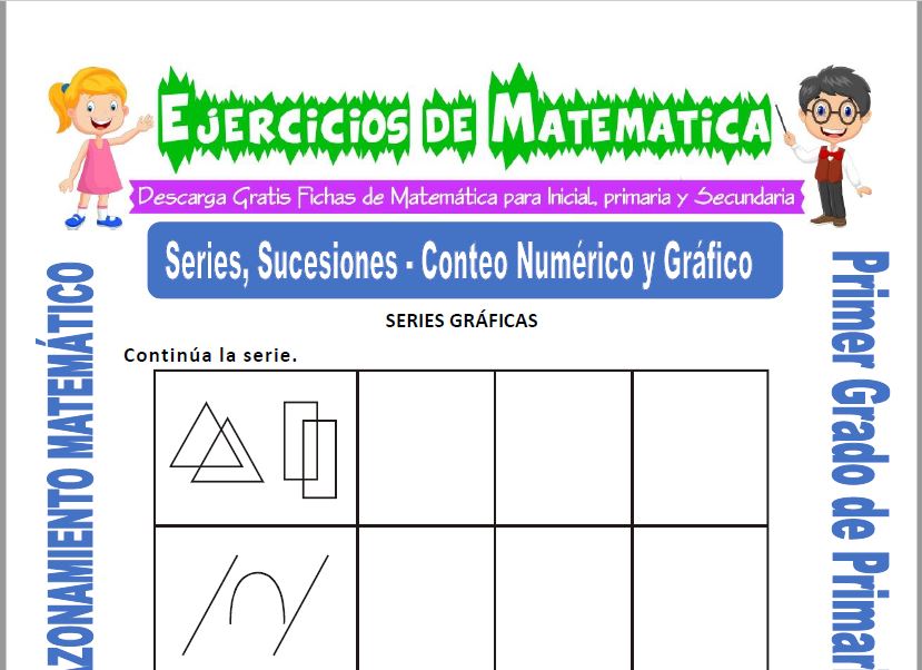 Series, Sucesiones y Conteo Numérico y Gráfico para Primero de Primaria